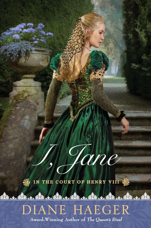 Cover of the book I, Jane by Diane Haeger, Penguin Publishing Group