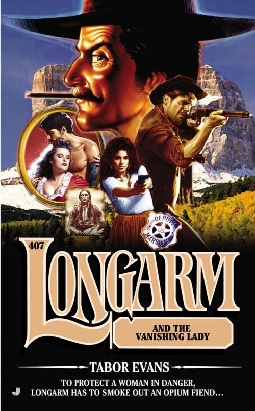 Cover of the book Longarm #407 by Tabor Evans, Penguin Publishing Group