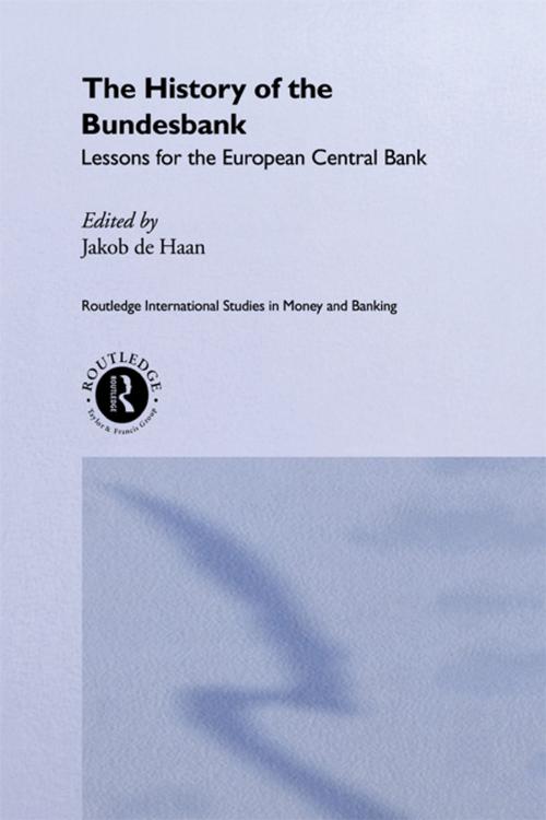 Cover of the book The History of the Bundesbank by , Taylor and Francis