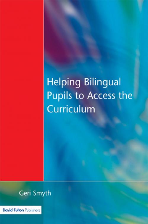 Cover of the book Helping Bilingual Pupils to Access the Curriculum by Geri Smyth, Taylor and Francis