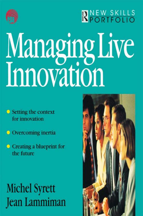 Cover of the book Managing Live Innovation by Jean Lammiman, Michel Syrett, Taylor and Francis