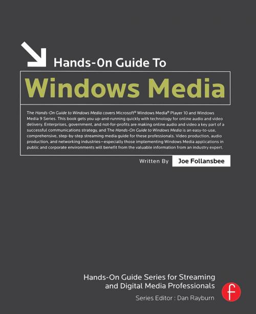 Cover of the book Hands-On Guide to Windows Media by Joe Follansbee, Taylor and Francis