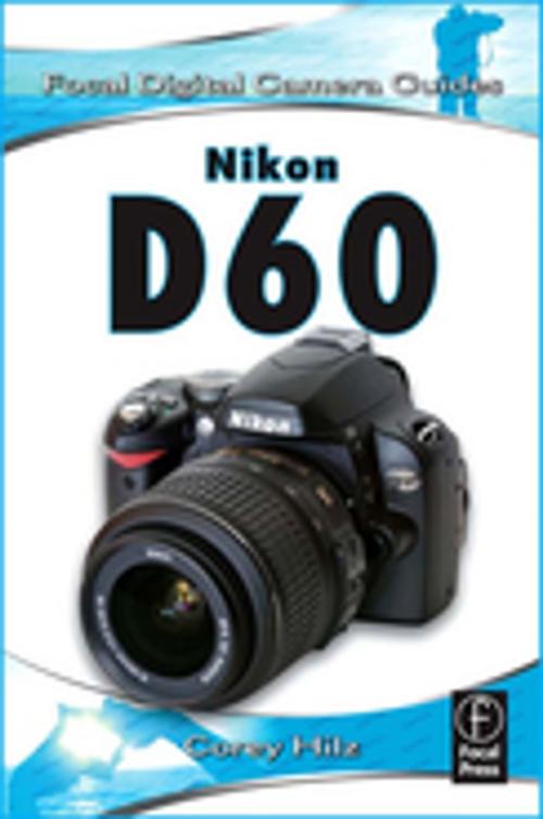 Cover of the book Nikon D60 by Corey Hilz, Taylor and Francis