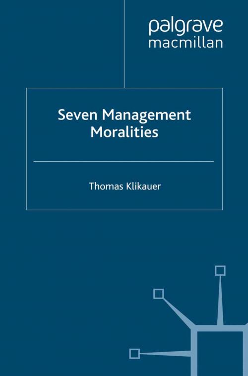 Cover of the book Seven Management Moralities by T. Klikauer, Palgrave Macmillan UK