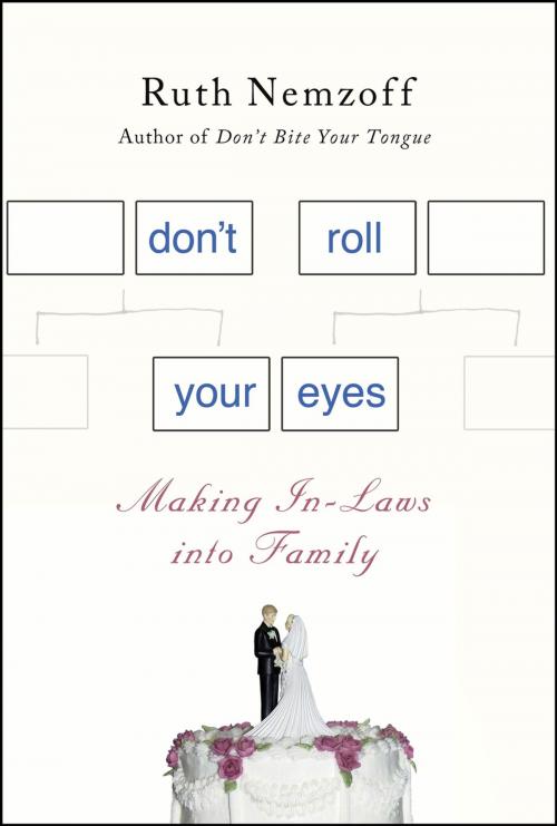 Cover of the book Don't Roll Your Eyes by Ruth Nemzoff, St. Martin's Press