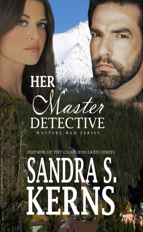 Cover of the book Her Master Detective by Sandra S. Kerns, Sandra S. Kerns