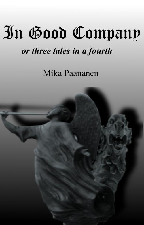 Cover of the book In Good Company by Mika Paananen, Mika Paananen