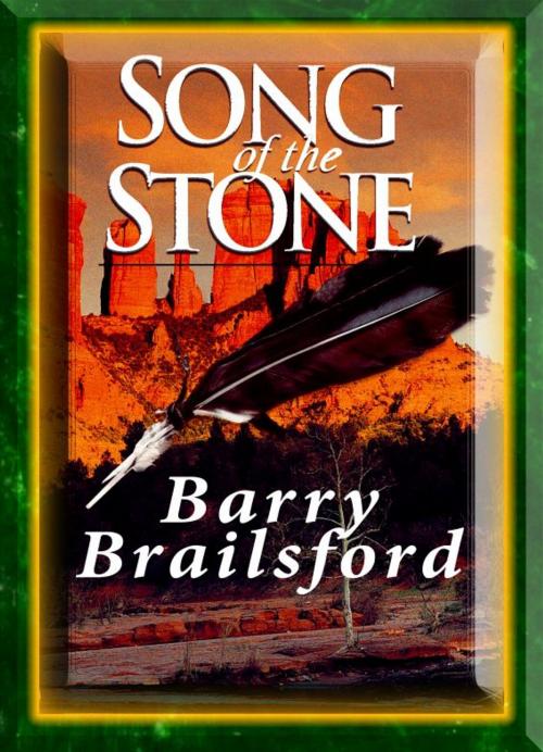 Cover of the book Song of the Stone by Barry Brailsford, Barry Brailsford