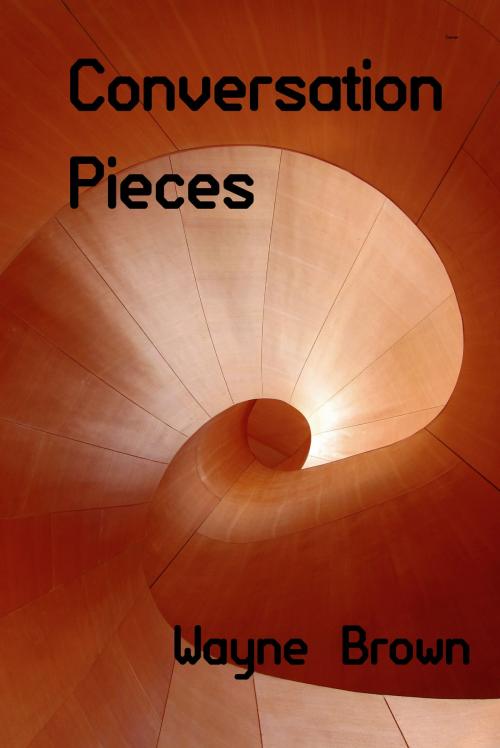 Cover of the book Conversation Pieces by Wayne Brown, Wayne Brown