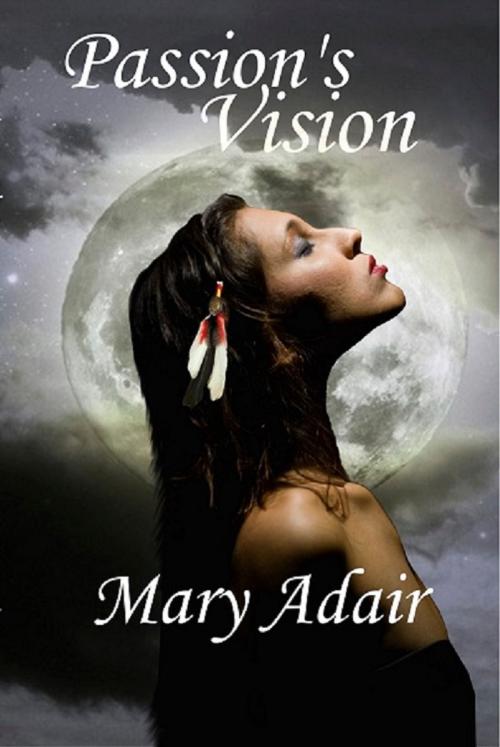 Cover of the book Passion's Vision by Mary Adair, Mary Adair