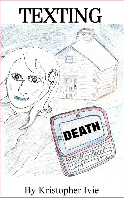 Cover of the book Texting Death by Kristopher Ivie, Kristopher Ivie