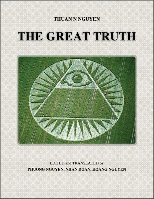 Cover of the book The Great Truth by Thuan Nguyen, Thuan Nguyen