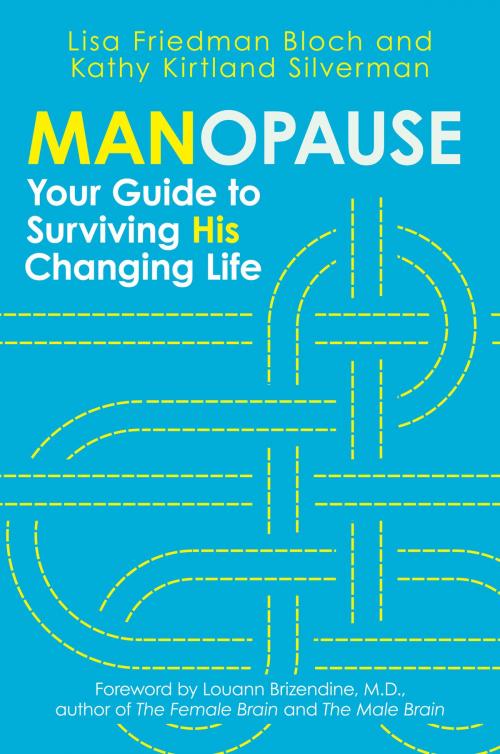 Cover of the book Manopause by Lisa Friedman Bloch, Kathy Silverman, Hay House