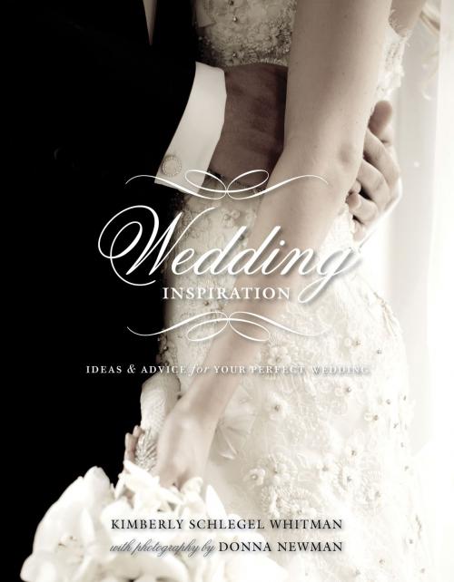 Cover of the book Wedding Inspirations by Kimberly Whitman, Gibbs Smith