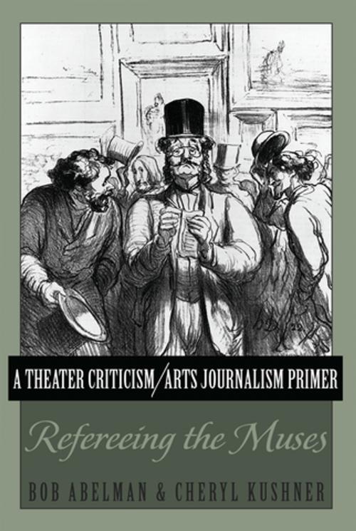 Cover of the book A Theater Criticism/Arts Journalism Primer by Cheryl Kushner, Bob Abelman, Peter Lang