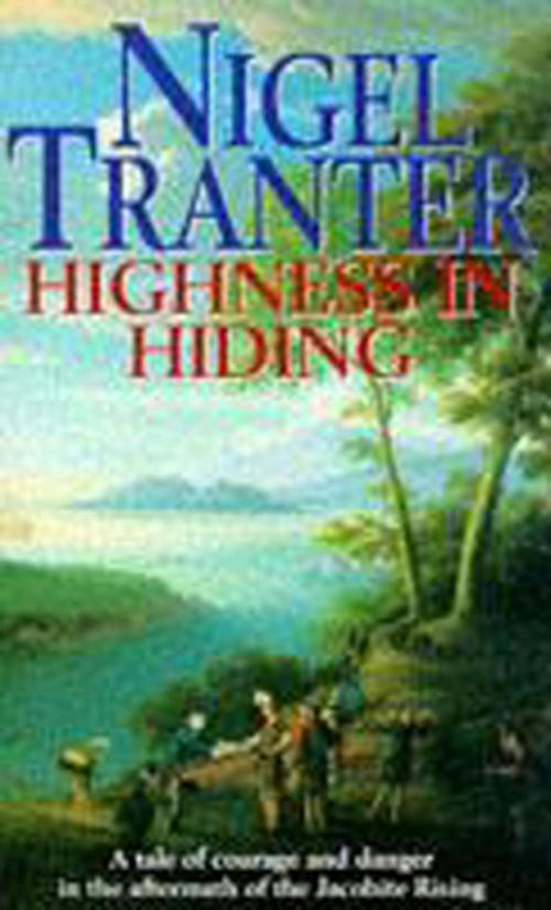 Cover of the book Highness in Hiding by Nigel Tranter, Hodder & Stoughton