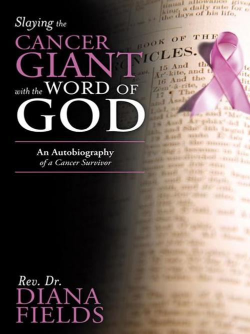 Cover of the book Slaying the Cancer Giant with the Word of God by Rev. Dr. Diana Fields, WestBow Press