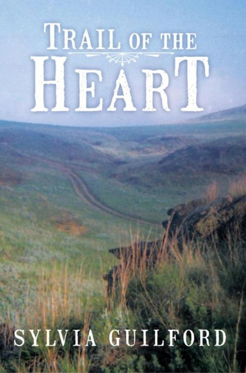 Cover of the book Trail of the Heart by Sylvia Guilford, WestBow Press