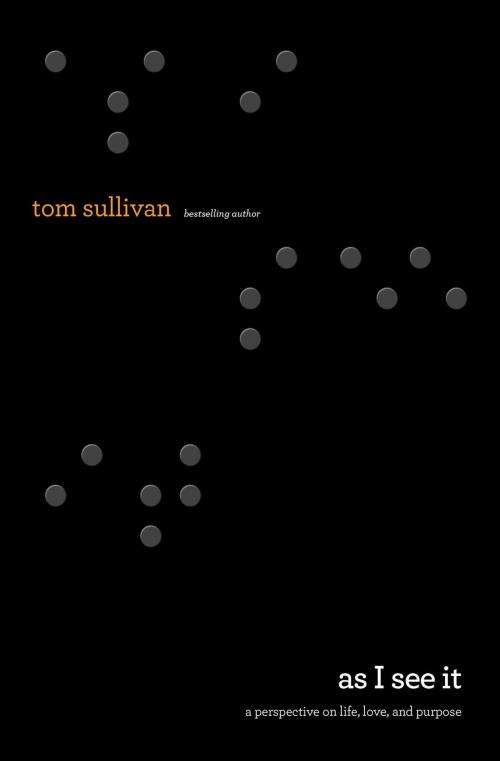 Cover of the book As I See It by Tom Sullivan, Howard Books