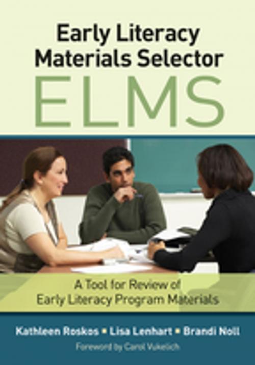 Cover of the book Early Literacy Materials Selector (ELMS) by Kathleen A. Roskos, Lisa A. Lenhart, Brandi L. Noll, SAGE Publications