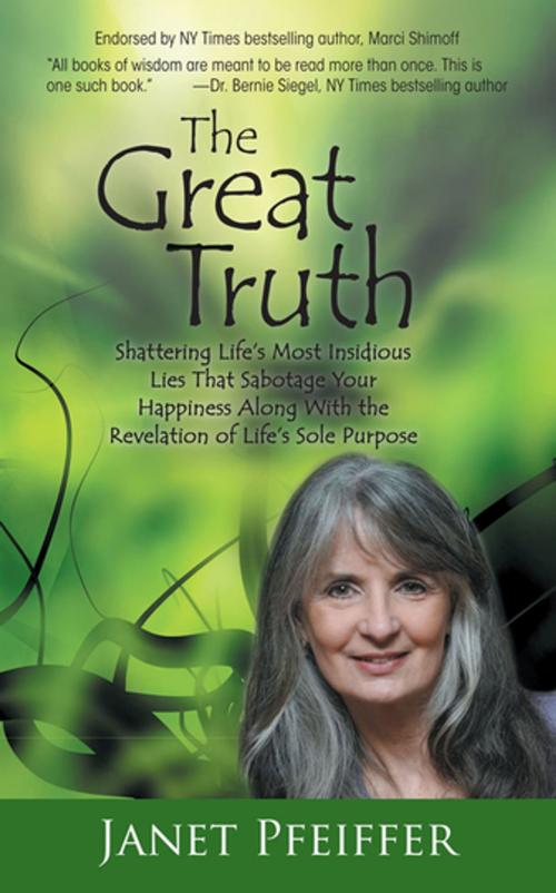 Cover of the book The Great Truth by Janet Pfeiffer, Balboa Press