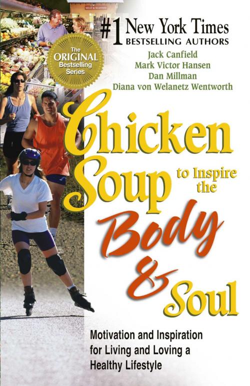 Cover of the book Chicken Soup to Inspire the Body and Soul by Jack Canfield, Mark Victor Hansen, Chicken Soup for the Soul