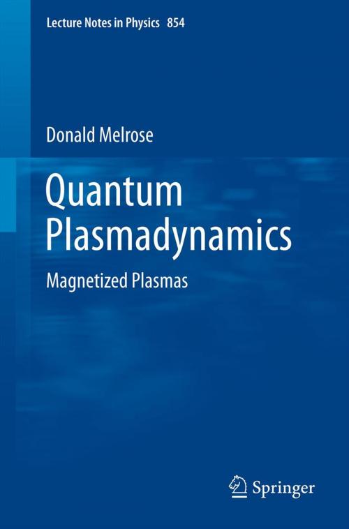 Cover of the book Quantum Plasmadynamics by Donald Melrose, Springer New York