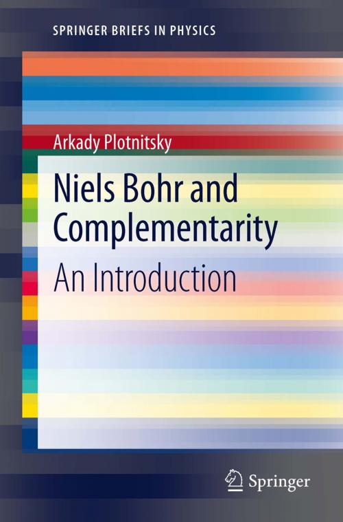 Cover of the book Niels Bohr and Complementarity by Arkady Plotnitsky, Springer New York