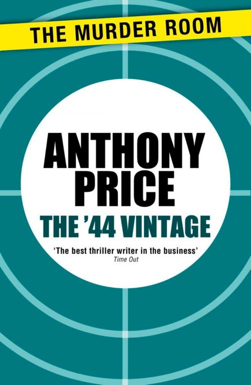 Cover of the book The '44 Vintage by Anthony Price, Orion Publishing Group