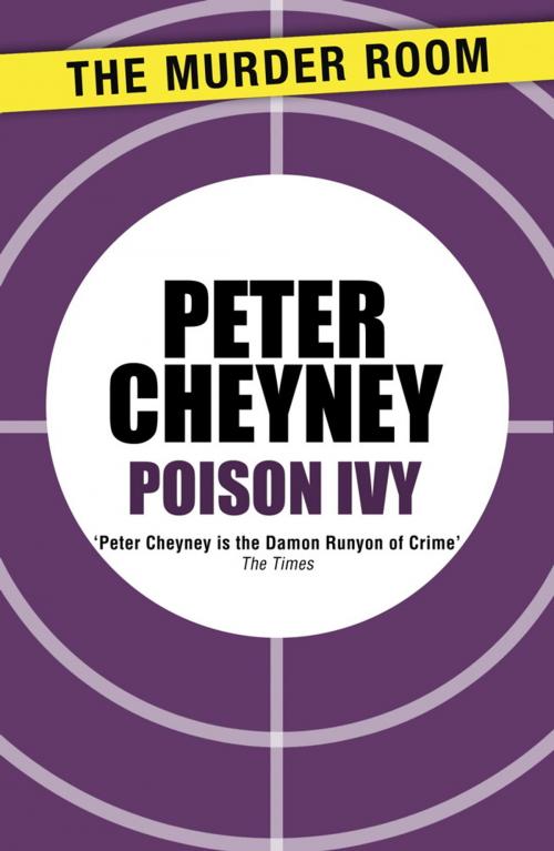 Cover of the book Poison Ivy by Peter Cheyney, Orion Publishing Group