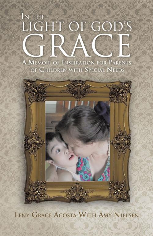 Cover of the book In the Light of God's Grace by Lenny Grace Accosta, iUniverse