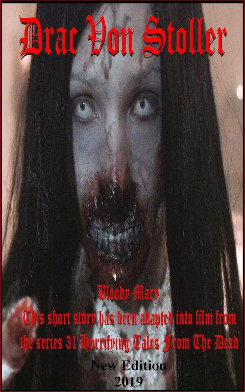 Cover of the book Bloody Mary (Urban Legend) by Drac Von Stoller, Drac Von Stoller
