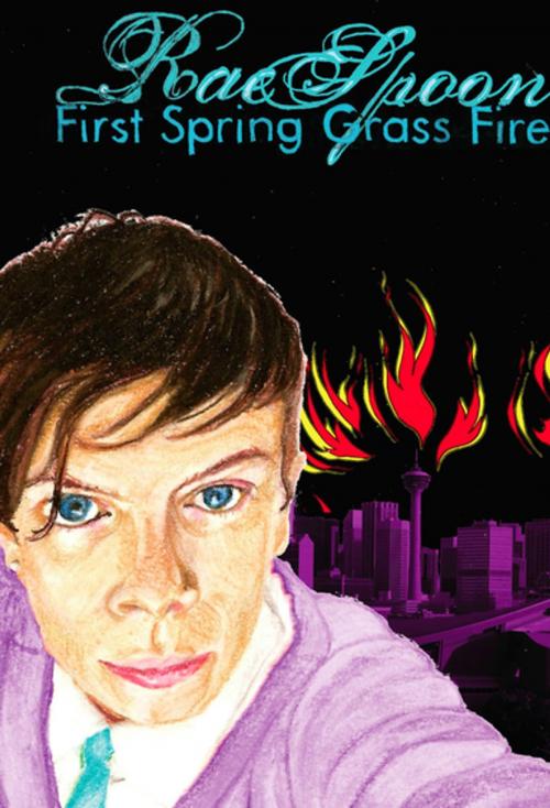 Cover of the book First Spring Grass Fire by Rae Spoon, Arsenal Pulp Press