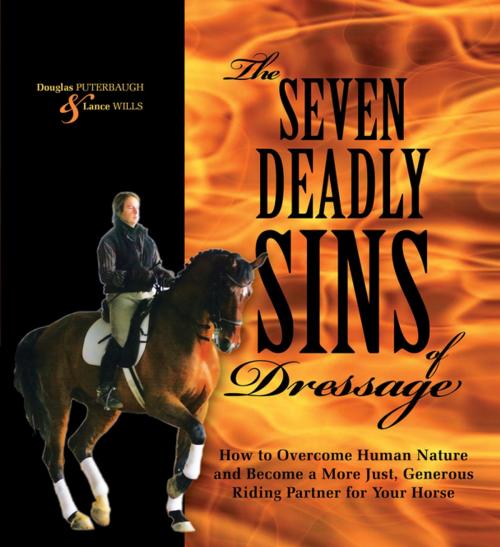 Cover of the book The Seven Deadly Sins of Dressage by Douglas Puterbaugh, Lance Wills, Trafalgar Square Books