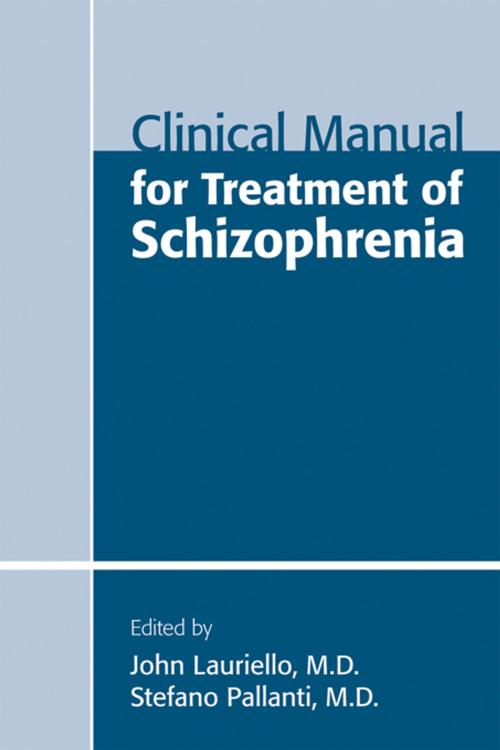 Cover of the book Clinical Manual for Treatment of Schizophrenia by , American Psychiatric Publishing