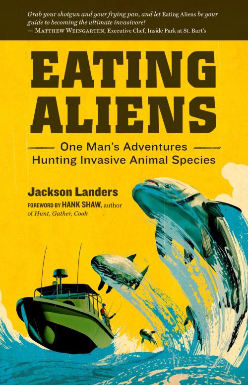 Cover of the book Eating Aliens by Jackson Landers, Storey Publishing, LLC