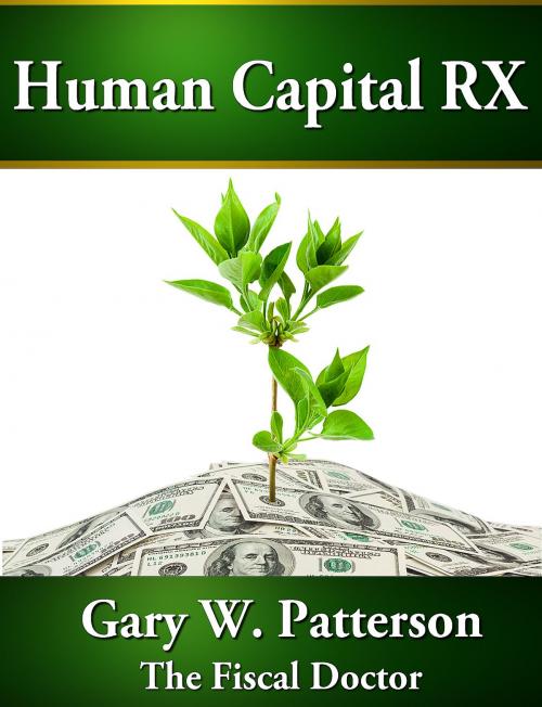 Cover of the book Human Capital RX by Gary W. Patterson, AudioInk Publishing