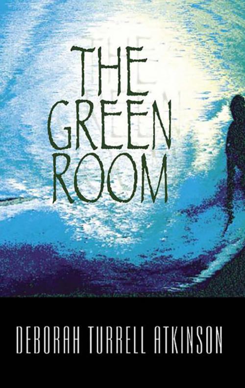 Cover of the book The Green Room by Deborah Atkinson, Sourcebooks