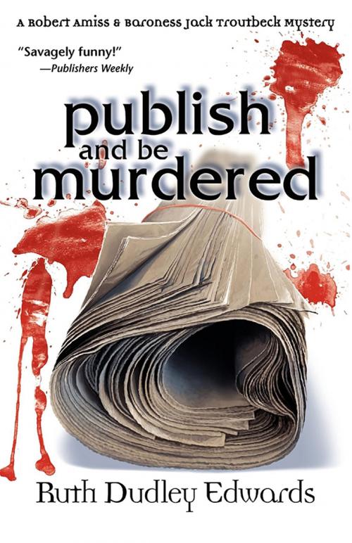 Cover of the book Publish and be Murdered by Ruth Dudley Edwards, Sourcebooks