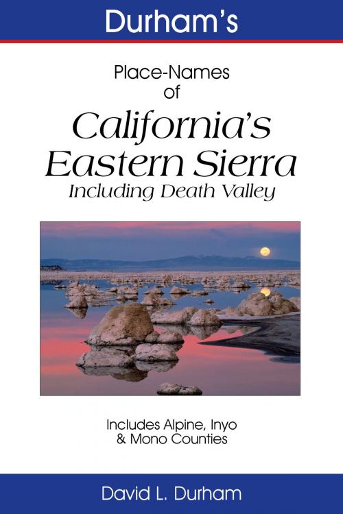 Cover of the book Durham’s Place-Names of California’s Eastern Sierra by David L. Durham, The Write Thought