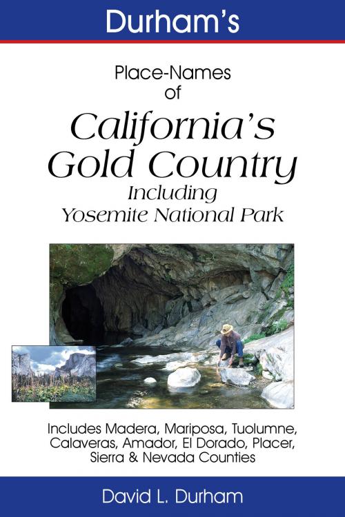 Cover of the book Durham’s Place-Names of California’s Gold Country by David L. Durham, The Write Thought