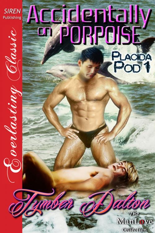 Cover of the book Accidentally on Porpoise by Tymber Dalton, Siren-BookStrand