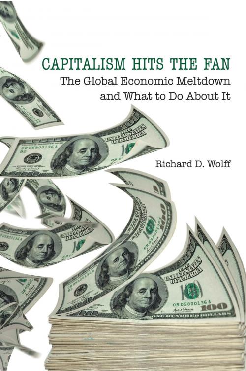 Cover of the book Capitalism Hits the Fan by Richard D. Wolff, Interlink Publishing