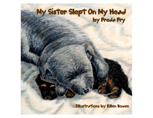 Cover of the book My Sister Slept On My Head by Freda Fry, BookBaby