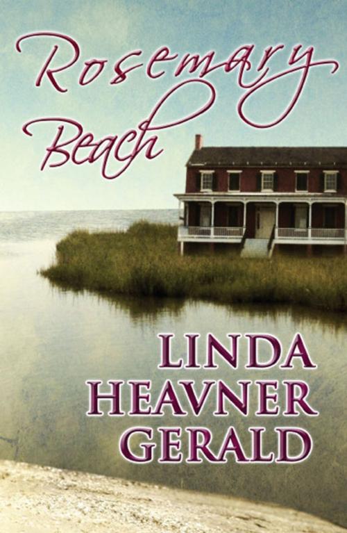 Cover of the book Rosemary Beach by Linda Heavner Gerald, PublishAmerica