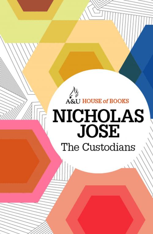 Cover of the book The Custodians by Nicholas Jose, Allen & Unwin