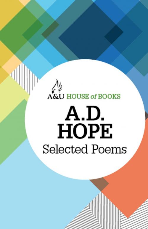 Cover of the book Selected Poems by A. D. Hope, Allen & Unwin