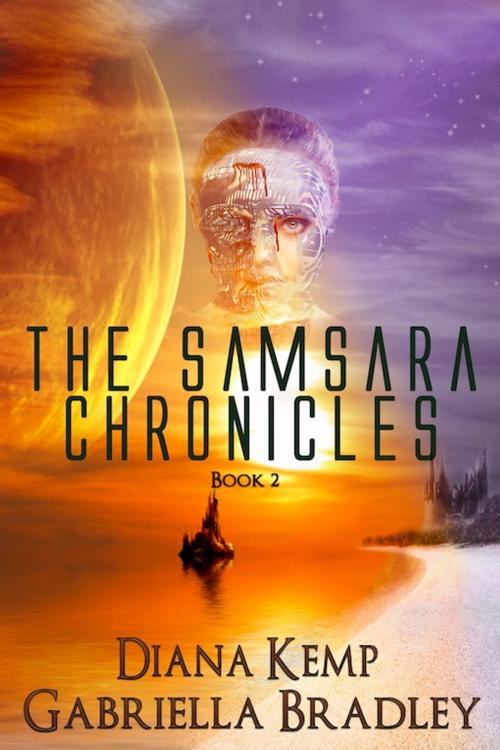 Cover of the book The Samsara Chronicles Book 2 by Diana Kemp, Gabriella Bradley, eXtasy Books Inc