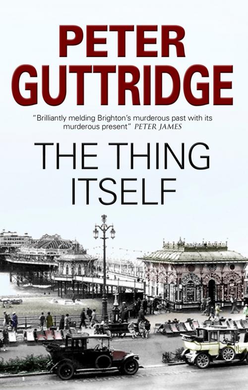 Cover of the book Thing Itself, The by Peter Guttridge, Severn House Publishers