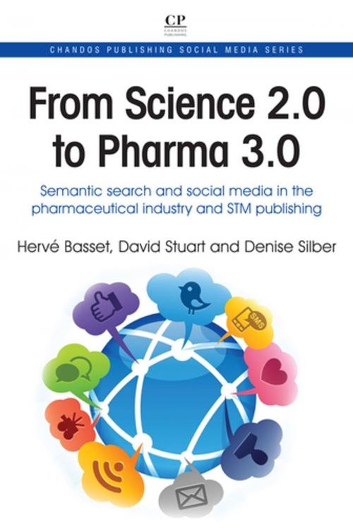 Cover of the book From Science 2.0 to Pharma 3.0 by Hervé Basset, David Stuart, Denise Silber, Elsevier Science